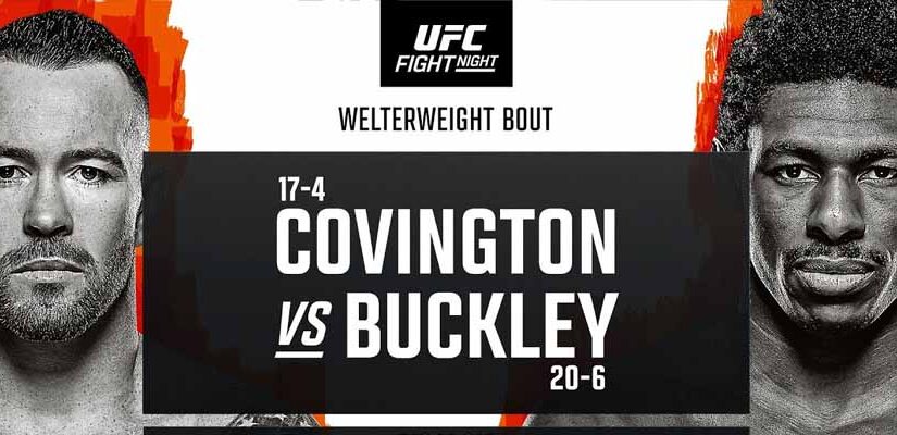 UFC Fight Night: UFC Betting Lines for the Covington vs Buckley Bout